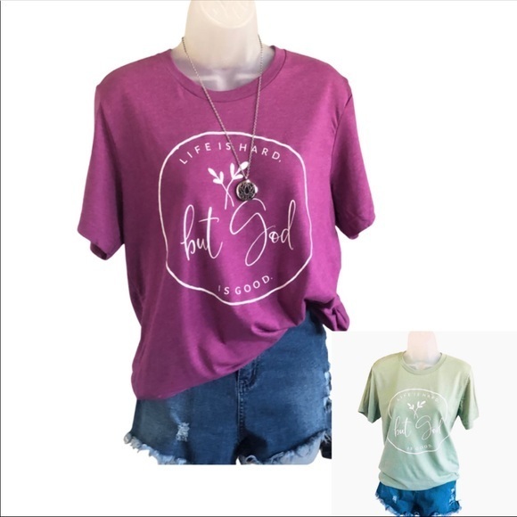 Life is hard, but God is Good T-SHIRT - Picture 2 of 5